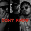 About Don't Know Song